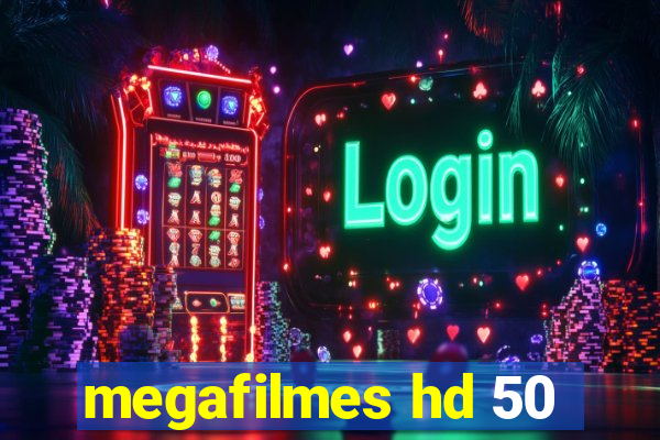 megafilmes hd 50